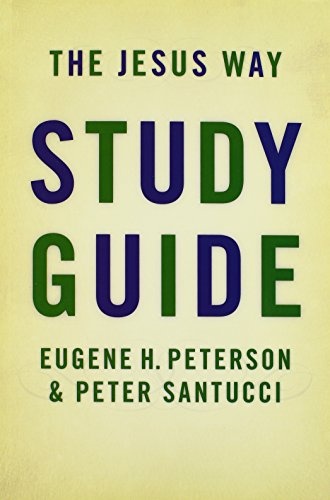 The Jesus Way Study Guide