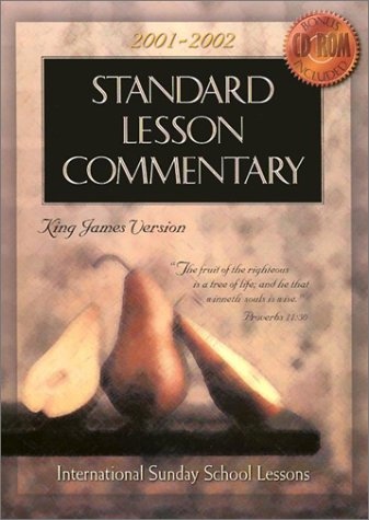 Standard Lesson Commentary 2001-2002: International Sunday School Lessons King James Version (Standard Lesson Commentary: KJV)