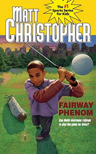 Fairway Phenom (Matt Christopher Sports Classics)