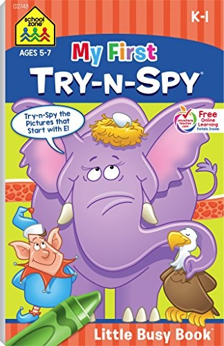School Zone - My First Try-n-SpyÂ® Workbook - Ages 5 to 7, Kindergarten to 1st Grade, Activity Pad, Search & Find, Picture Puzzles, Hidden Pictures, ... Bookâ¢ Series) (Little Busy Book Try-N-Spy)