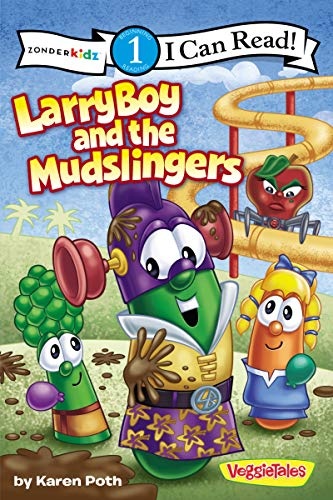 LarryBoy and the Mudslingers: Level 1 (I Can Read! / Big Idea Books / VeggieTales)