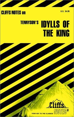 Tennyson's Idylls of the King (Cliff's Notes)
