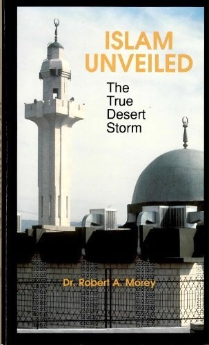Islam Unveiled: The True Desert Storm