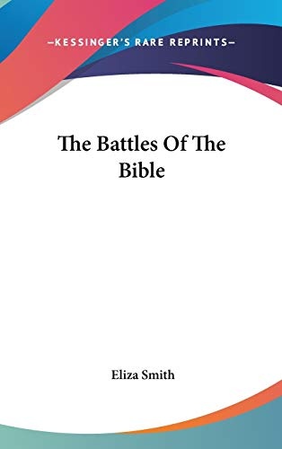 The Battles Of The Bible
