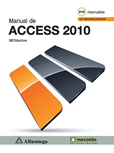 Manual de ACCESS 2010 (Spanish Edition)