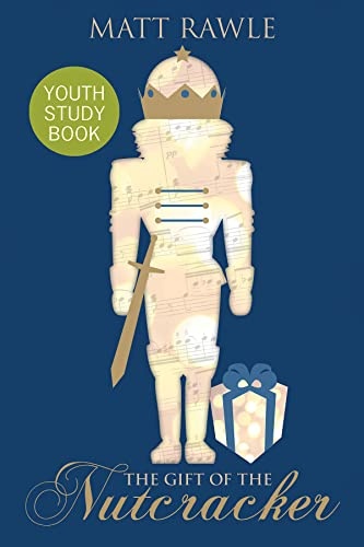 The Gift of the Nutcracker Youth Study Book
