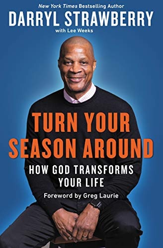 Turn Your Season Around: How God Transforms Your Life