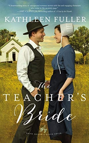 The Teacher's Bride (An Amish Brides of Birch Creek Novel)
