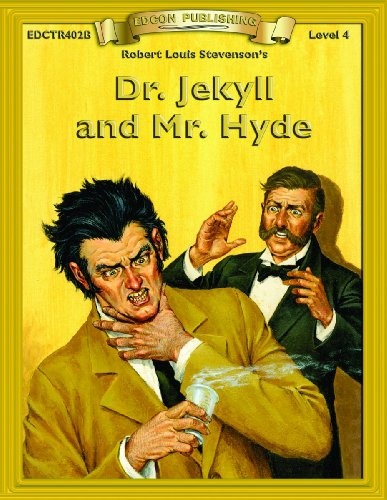 Dr. Jekyll & Mr. Hyde (Bring the Classics to Life: Level 4)