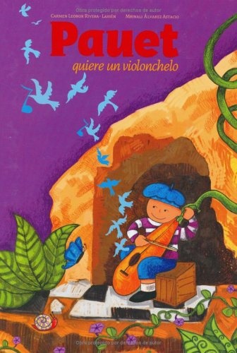 Pauet quiere un violonchelo (Serie Ilustres) (Spanish Edition)
