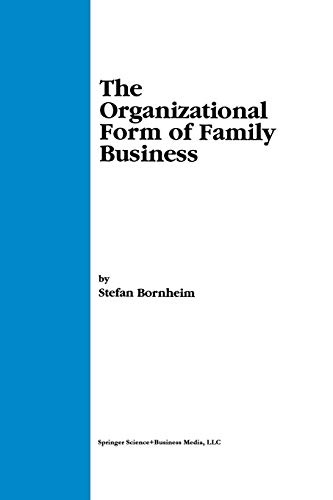 The Organizational Form of Family Business