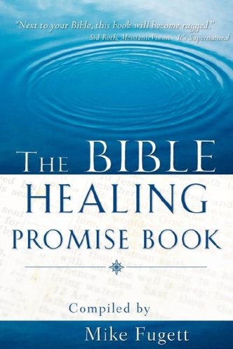 The Bible Healing Promise Book