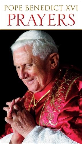 Prayers by Pope Benedict XVI (Publication)