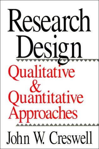 research design qualitative & quantitative approaches creswell 1994