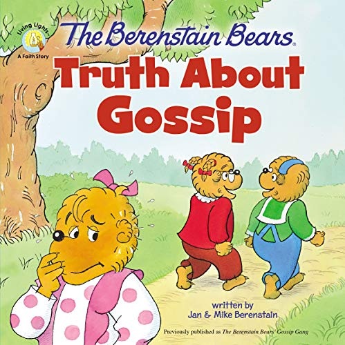 The Berenstain Bears Truth About Gossip (Berenstain Bears/Living Lights: A Faith Story)