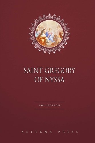 Saint Gregory of Nyssa Collection: 7 Books