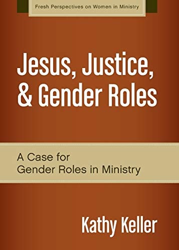 Jesus, Justice, & Gender Roles