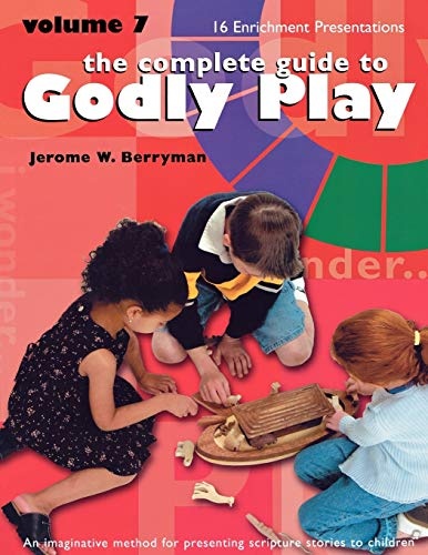 The Complete Guide to Godly Play