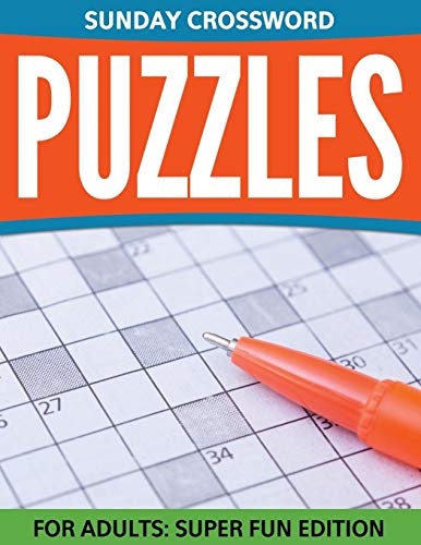 Sunday Crossword Puzzles For Adults: Super Fun Edition