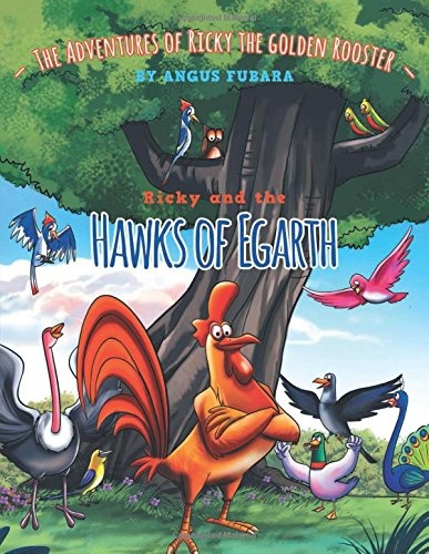 The Adventure of Ricky the Golden Rooster: Ricky and the Hawks of Egarth