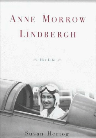 Anne Morrow Lindbergh: A Biography