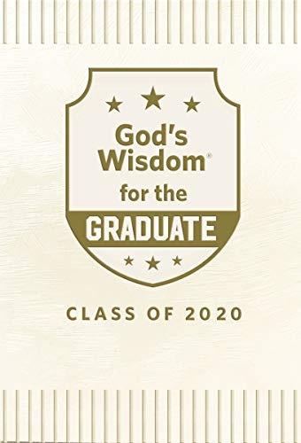 God's Wisdom for the Graduate: Class of 2020 - White: New King James Version
