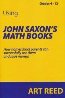 Using John Saxon's Math Books - Grades 4 - 12
