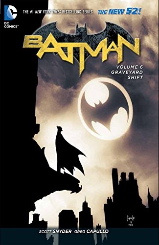 Batman Vol. 6: Graveyard Shift (The New 52) (Batman: The New 52)