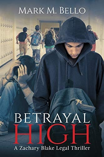 Betrayal High (A Zachary Blake Legal Thriller)