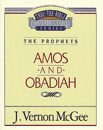 Thru the Bible Vol. 28: The Prophets (Amos/Obadiah) (28)