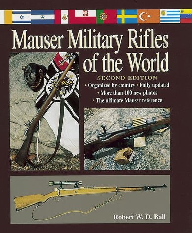 Mauser Military Rifles of the World (Mauser Military Rifles of the World, 2nd ed)
