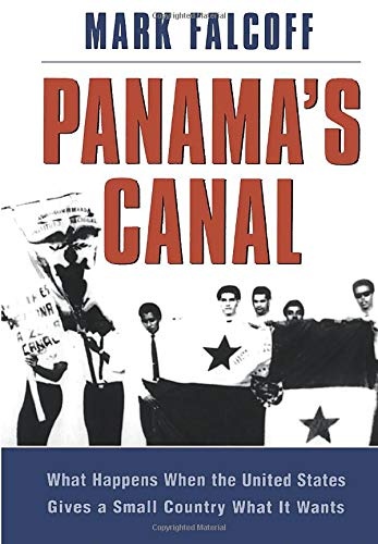 Panama's Canal: What Happens When the United States Gives a Small Country What it Wants?