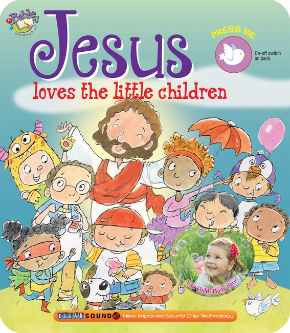 Jesus Loves the Little Children (My Bible Sing Along Book)