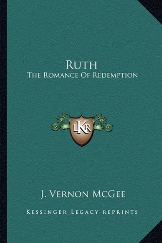 Ruth: The Romance Of Redemption