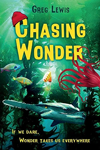 Chasing Wonder: If we dare, wonder takes us everywhere