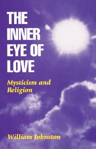 The Inner Eye of Love: Mysticism and Religion