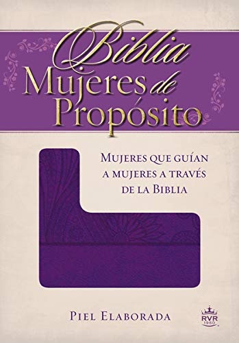 Biblia Mujeres de PropÃ³sito (Spanish Edition)