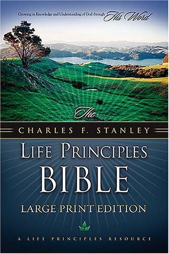 The Charles F. Stanley Life Principles Bible: New King James Version