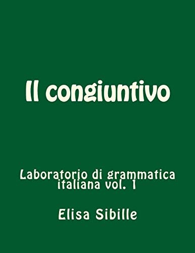 Laboratorio Di Grammatica Italiana: il Congiuntivo