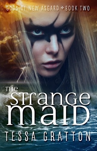 The Strange Maid (Gods of New Asgard) (Volume 2)