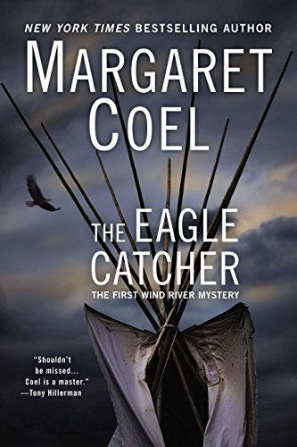 The Eagle Catcher (A Wind River Reservation Mystery)