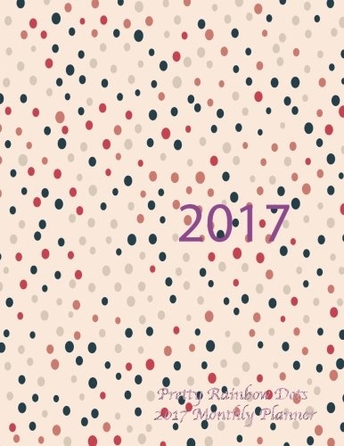 Pretty Rainbow Dots 2017 Monthly Planner