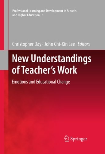 New Understandings of Teacher's Work: Emotions and Educational Change (Professional Learning and Development in Schools and Higher Education)