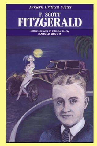 F. Scott Fitzgerald (Bloom's Modern Critical Views)