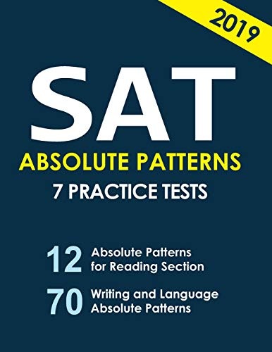 SAT ABSOLUTE PATTERNS 7 practice tests (Volume 1)