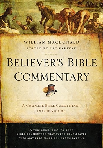 Believer's Bible Commentary: Second Edition