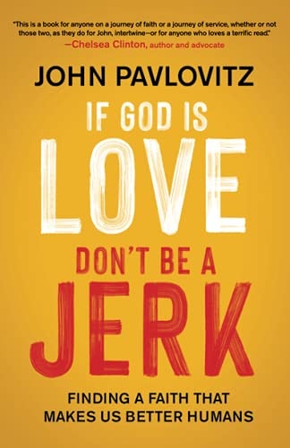 If God is Love, Don't Be a Jerk