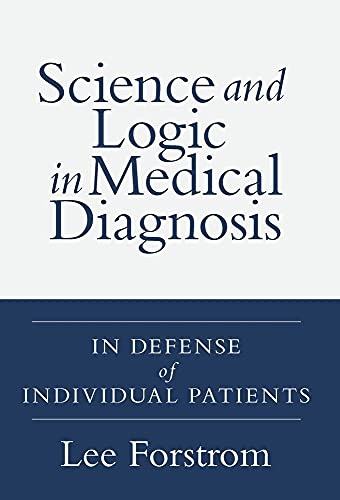 Science and Logic in Medical Diagnosis: In Defense of Individual Patients