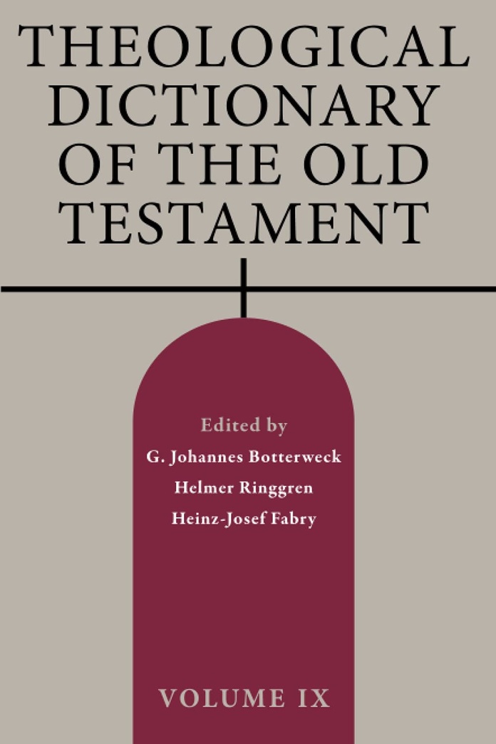 Theological Dictionary of the Old Testament, Volume IX (Volume 9)