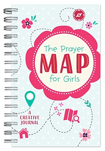 The Prayer MapÂ® for Girls (Faith Maps)